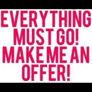 Everything must go!